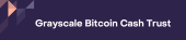 Grayscale Bitcoin Cash Trust (BCH) Company Logo